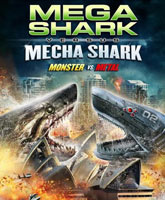 Mega Shark vs. Mecha Shark / -  -